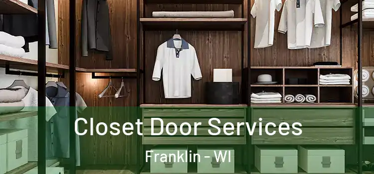  Closet Door Services Franklin - WI