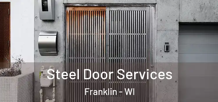 Steel Door Services Franklin - WI
